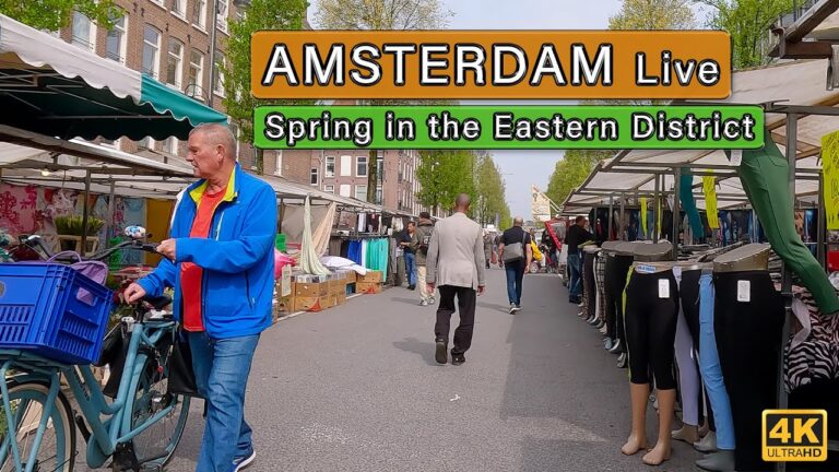 Spring in Amsterdam; Exploring Amsterdam East – 1 Hour 4K Tour