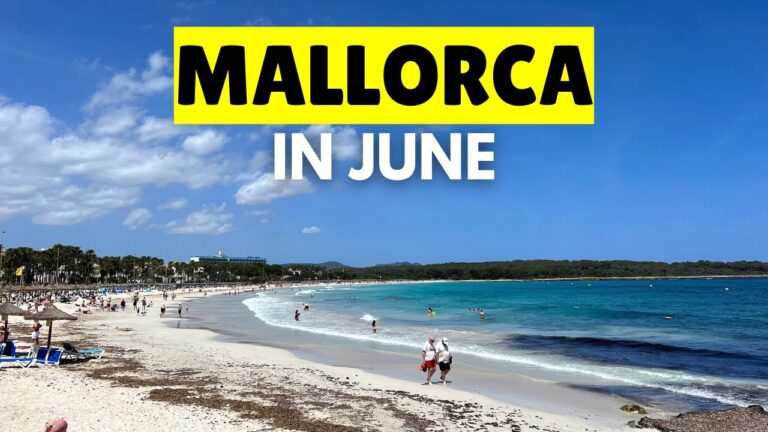 A Guide to Mallorca in June 2023