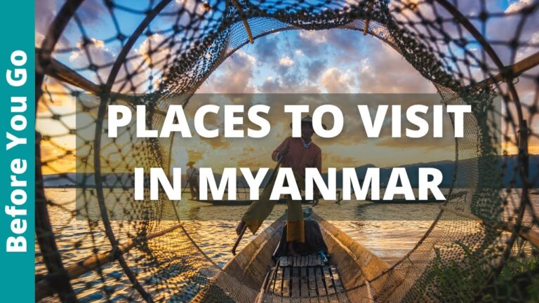 Myanmar Travel Guide: 10 BEST Places to Visit in Myanmar (& Top Things to Do)