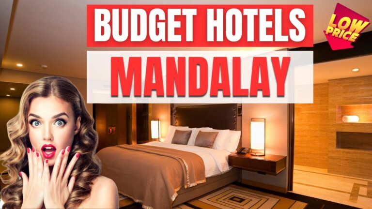 Best Budget hotels in Mandalay | Cheap hotels in Mandalay