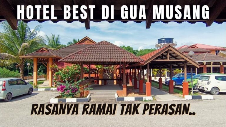Hotel Best di Gua Musang | Kesedar Hotel Travel & Tours, Kelantan