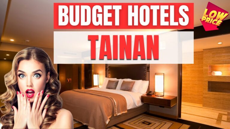 Best Budget hotels in Tainan | Cheap hotels in Tainan