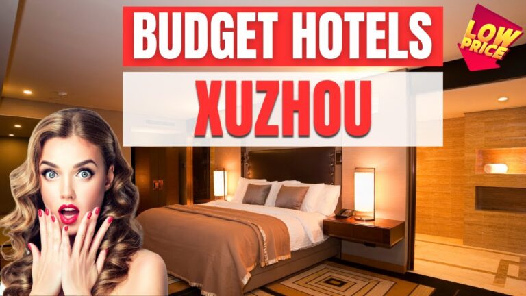 Best Budget hotels in Xuzhou | Cheap hotels in Xuzhou