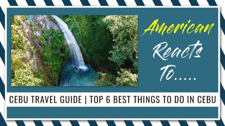 American Reacts To CEBU TRAVEL GUIDE | TOP 6 BEST THINGS TO DO IN CEBU PHILIPPINES | V481