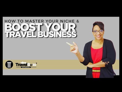 How to Master Your Niche & Boost Your Travel Business (Step-by-Step)