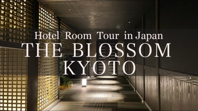 Japan Hotel Review – THE BLOSSOM KYOTO –   Best Hotel  Travel Japan　ブロッサム京都