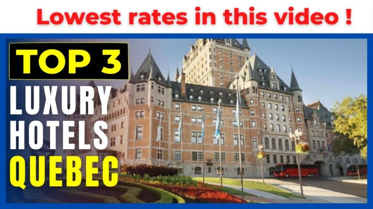 Best Hotels to stay in Quebec | Quebec City Luxury Hotels | Canada Travel