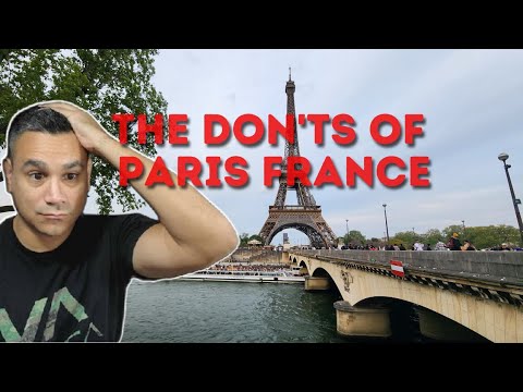 The Don’ts of Paris France | Everything You Need To Know About Paris France
