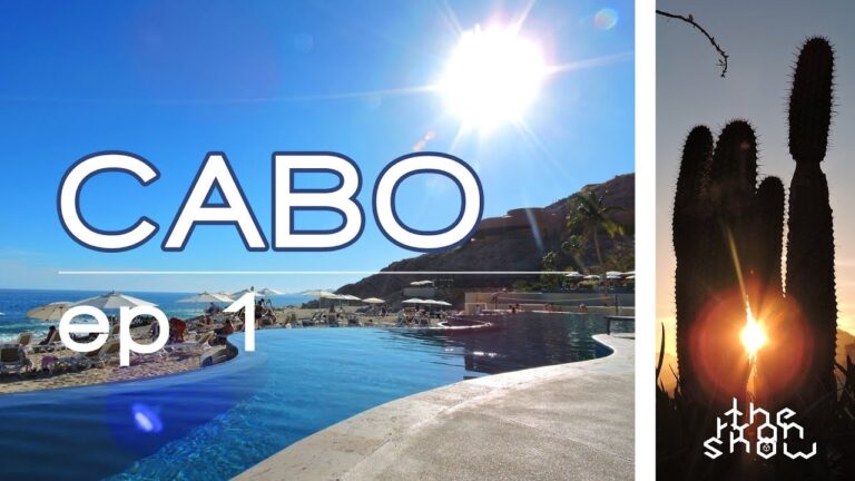 Cabo San Lucas, Mexico | Episode 1 | – Los Cabos – Westin Hotel – Travel Video  | The Ryan Show