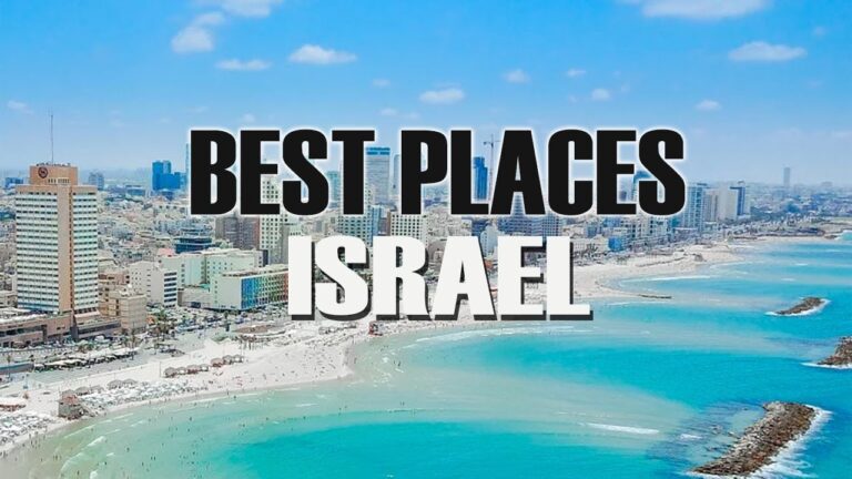 TOP 10 BEST PLACES TO VISIT IN ISRAEL – DISCOVER ISRAEL