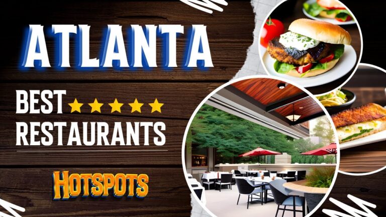 Atlanta Restaurants 2023 | Top 10 Best restaurants in Atlanta