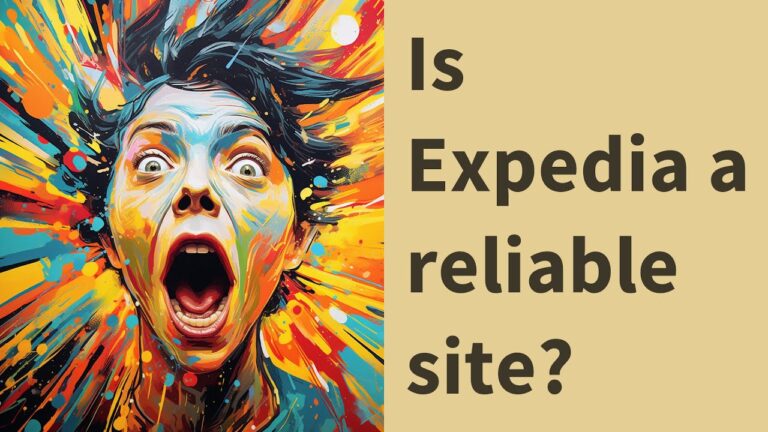 Is Expedia a reliable site?
