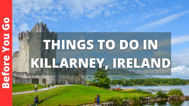 Killarney Ireland Travel Guide: 11 BEST Things To Do In Killarney