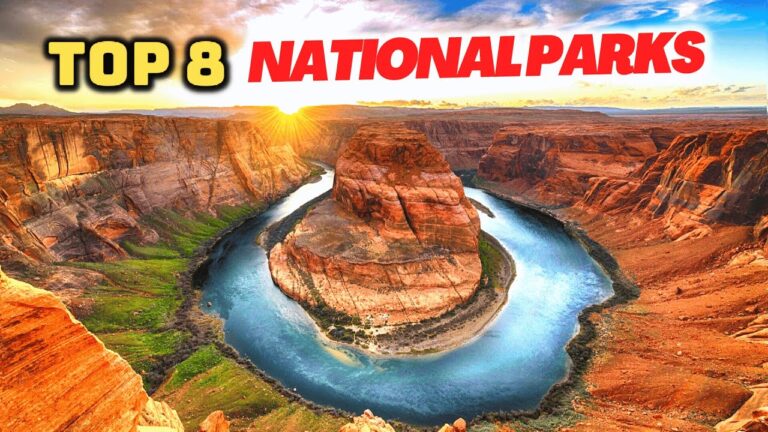 Top 8 BEST National Parks | Travel Guide