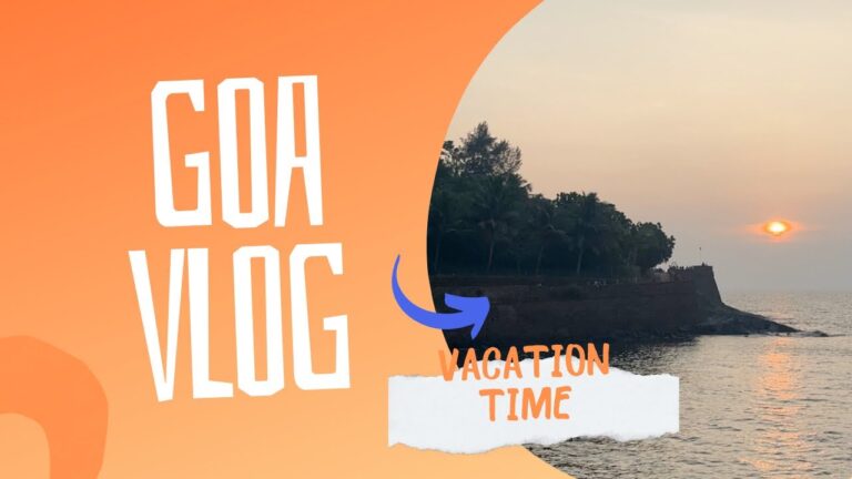 Unveiling Goa: A Blissful Escape | Goa Trip