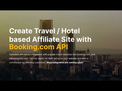 Create a Travel or Hotel based Affiliate WordPress website with Booking.com API & Travelpayouts API