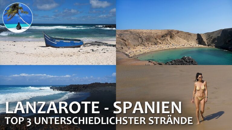 🔵 TOP 3 unterschiedlichste Strände auf Lanzarote ► Papagayo Beach, Caleta del Mero, Playa del Paso