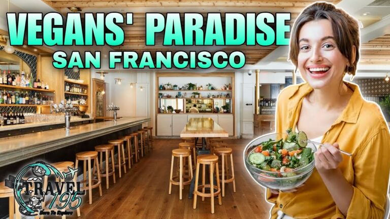 Top 12 Best Vegan-Friendly Restaurants in San Francisco USA