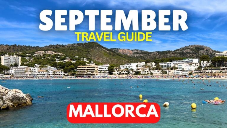 MALLORCA IN SEPTEMBER: An Essential Holiday Guide