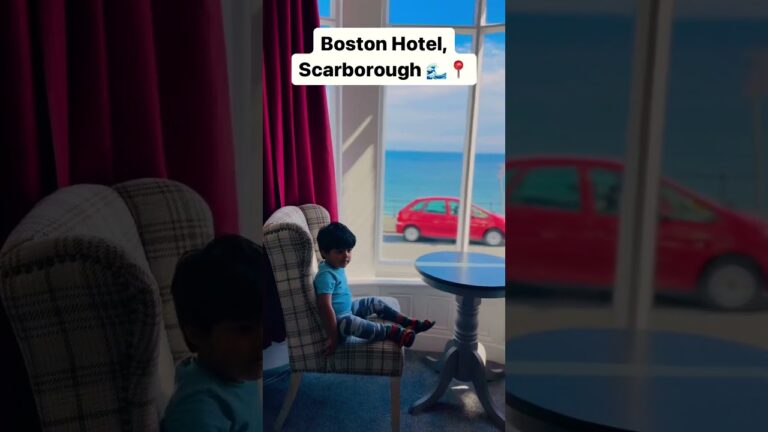 Boston Hotel Review, Scarborough 🌊📍#familyvlog #travel #tourism #travellingstyle #scarborough