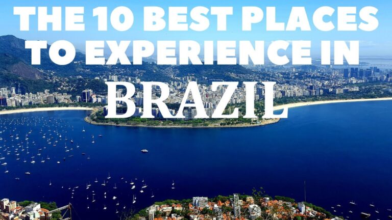 The 10 Best Places to Experience in Brazil