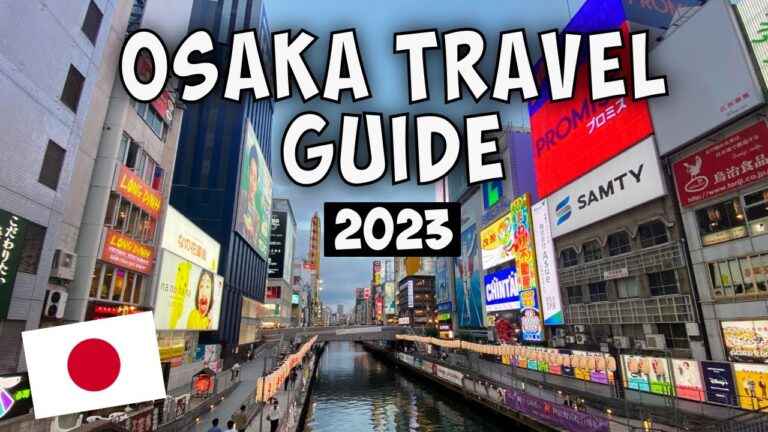 5 BEST Things to do in Osaka, Japan – OSAKA TRAVEL GUIDE 2023!