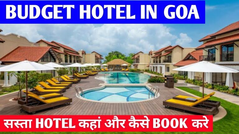 Budget Hotel in Goa | सस्ता Hotel कहां और कैसे Book करे | How to Book Cheap Hotels in Goa