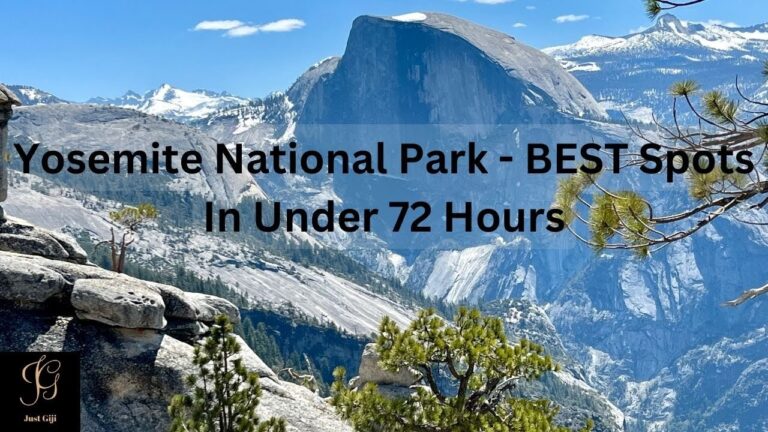 Yosemite National Park – BEST Spots In Under 72 Hours