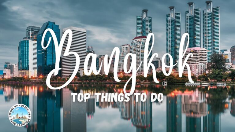 BANGKOK Top Things To Do in Bangkok 2023 – [Travel Guide] – 4K