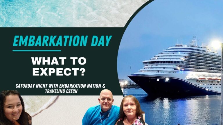 Embarkation Day – What to Expect? with Traveling Czech and Friends #cruising
