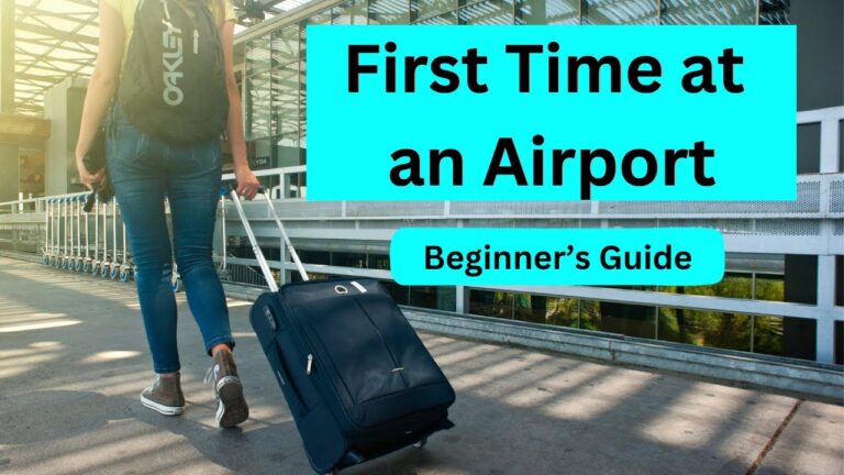 How to Navigate Your First Airport & Flying Experience: A Beginners Guide