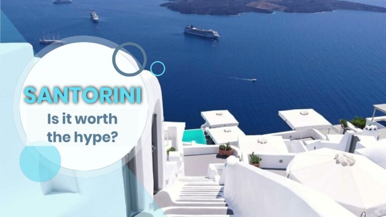 Is Santorini Worth the Hype? Greece Travel Guide
