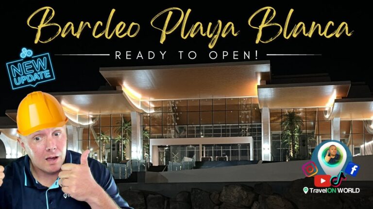 BIG NEWS! Barcelo Playa Blanca Hotel I nearly got trapped inside! | 1st look night! It is ready!