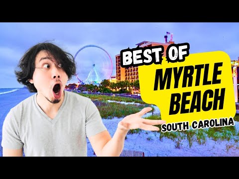 Best Things To Do in MYRTLE BEACH, SC