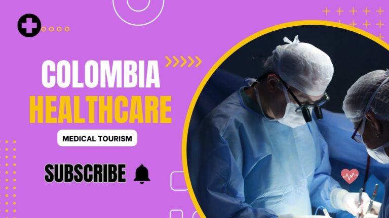 Colombia Healthcare/Medical Tourism: Is It Any Good?