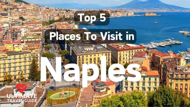 Top 5 Places To Visit In Naples | Ultimate Travel Guide