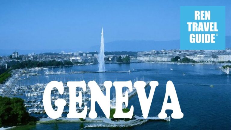Geneva (Switzerland) – Ren Travel Guide Travel Video