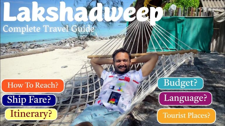 Lakshadweep Travel Guide | Lakshadweep Itinerary | Lakashadweep Tour Budget | Lakshadweep Tour Plan