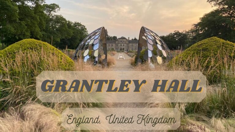 GRANTLEY HALL | 5 STAR LUXURY HOTEL | TRAVEL RELAIS & CHATEAU| BEST HOTEL IN YORKSHIRE, ENGLAND,UK