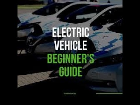 Beginner’s Guide to Electric Vehicles