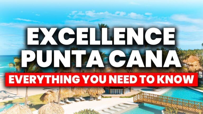 Excellence Punta Cana – All Inclusive Resort | (Everything You NEED To Know)