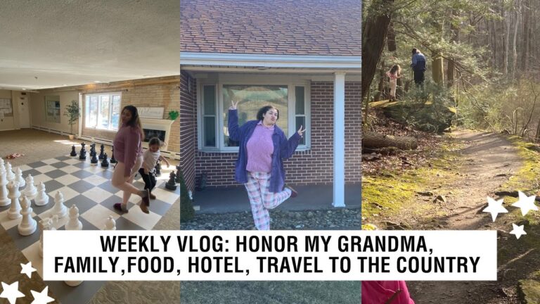 WEEKLY VLOGl HONOR MY GRANDMA, FAMILY, FOOD, HOTEL, TRAVEL TO THE COUNTRY